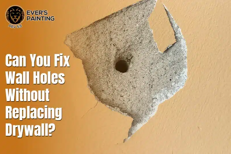 Can You Fix Wall Holes Without Replacing Drywall